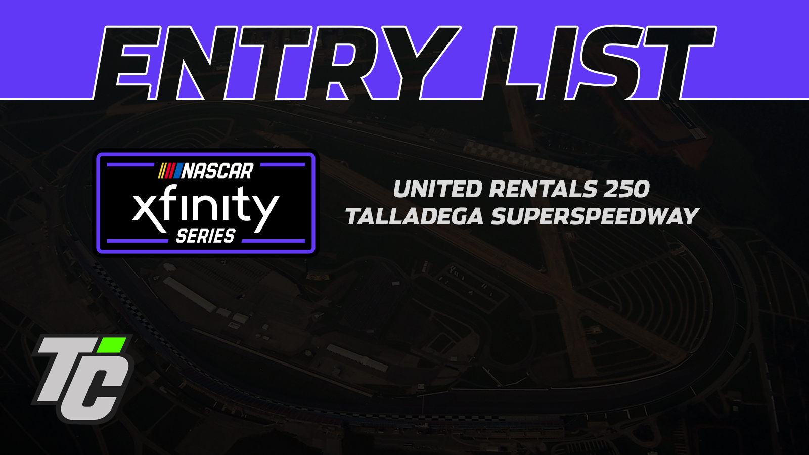 United Rentals 250 entry list Talladega Superspeedway NASCAR Xfinity Series