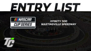 Xfinity 500 entry list 2024 Which NASCAR Cup Series drivers competing at Martinsville Speedway