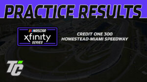 Credit One NASCAR Amex Credit Card 300 practice results NASCAR Xfinity Series Homestead-Miami Speedway