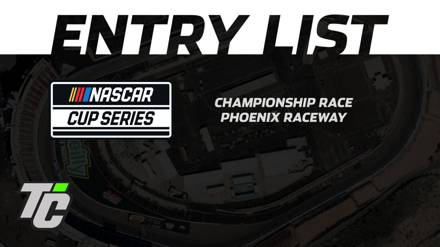 Entry List 2024 NASCAR Cup Series Championship Race at Phoenix