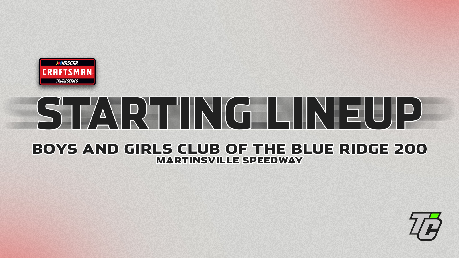 Boys & Girls Club of the Blue Ridge 200 starting lineup NASCAR Truck Series at Martinsville Speedway