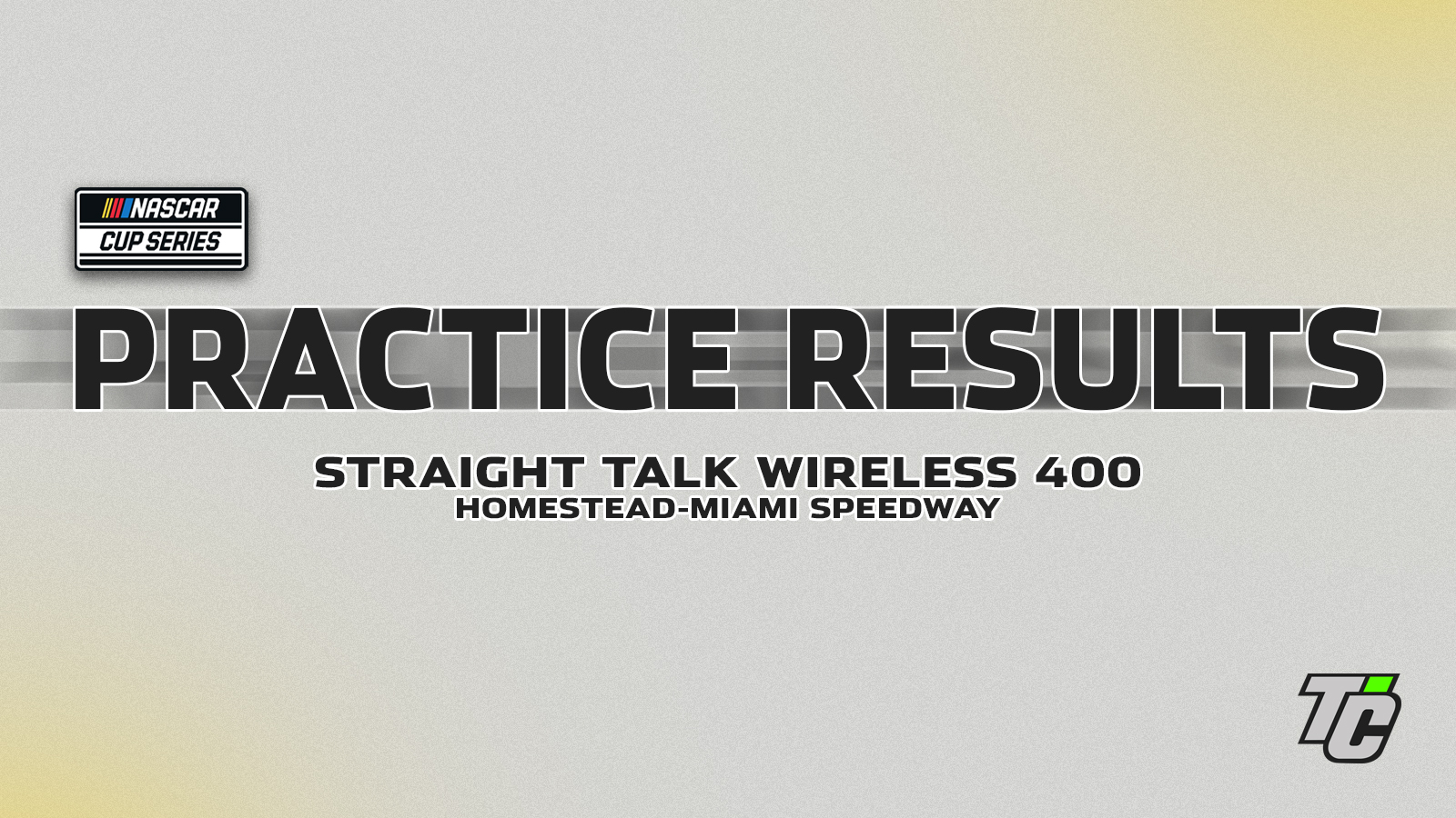 Straight Talk Wireless 400 practice results NASCAR Cup Series Homestead-Miami Speedway