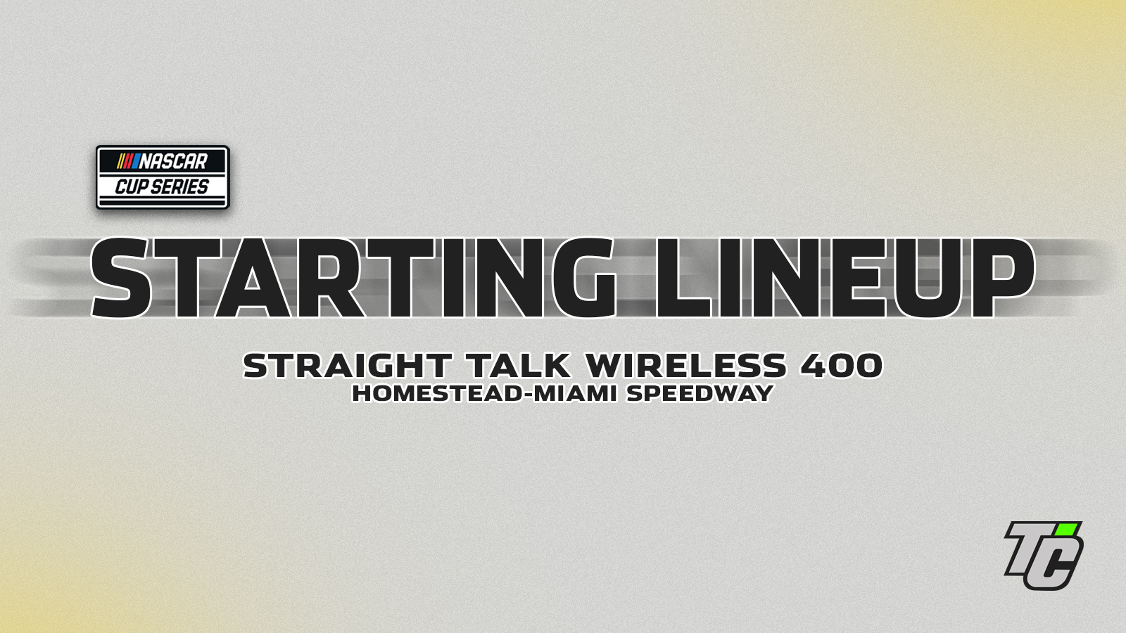 Straight Talk Wireless 400 starting lineup NASCAR Cup Series Homestead-Miami Speedway