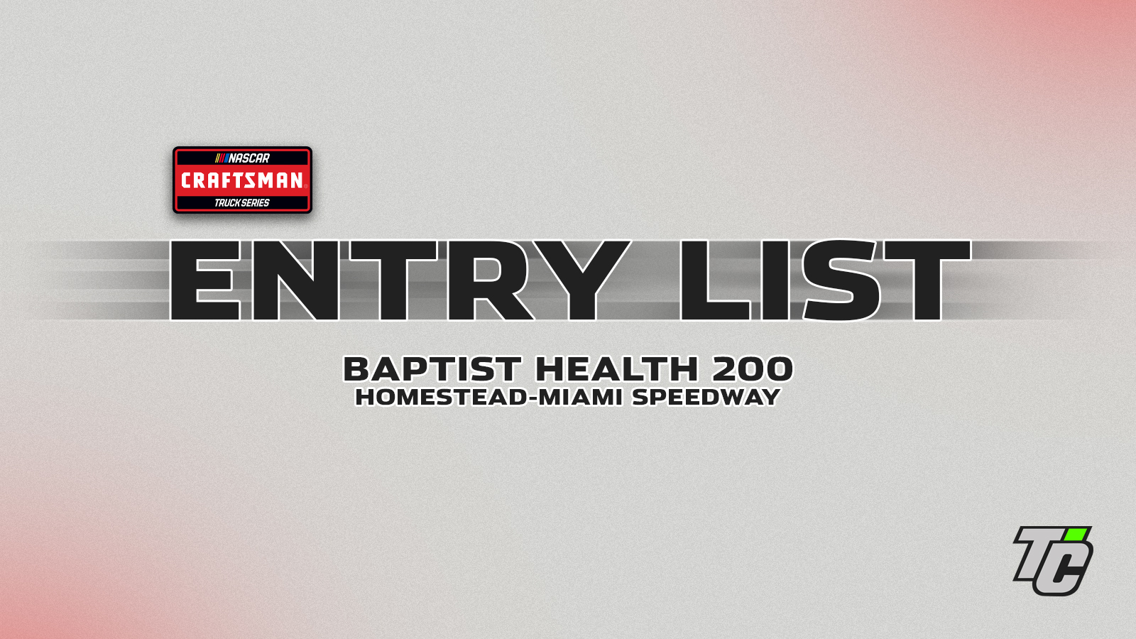 Baptist Health 200 entry list NASCAR Craftsman Truck Series race at Homestead-Miami Speedway