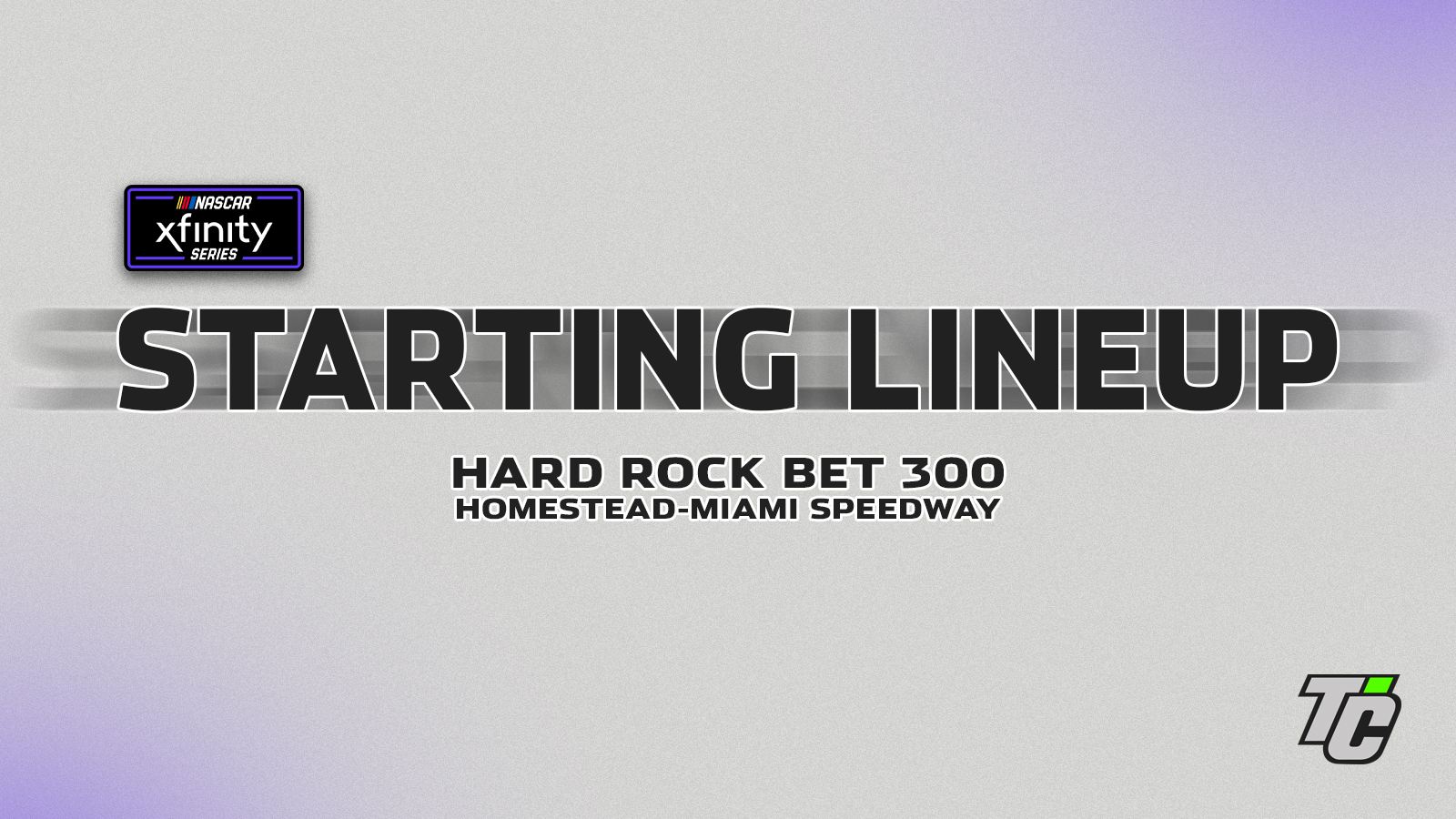 Hard Rock Bet 300 starting lineup NASCAR Xfinity Series Homestead-Miami Speedway