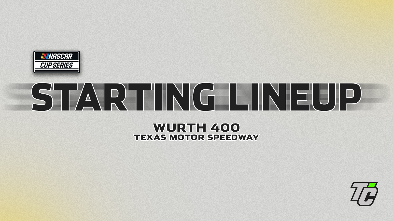 Wurth 400 starting lineup 2025 NASCAR Cup Series race at Texas Motor Speedway