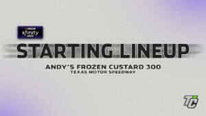 Andy's Frozen Custard 300 starting lineup NASCAR Xfinity Series Texas Motor Speedway