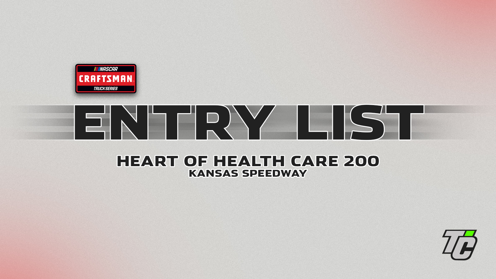 Heart of Health Care 200 entry list NASCAR Craftsman Truck Series Kansas Speedway