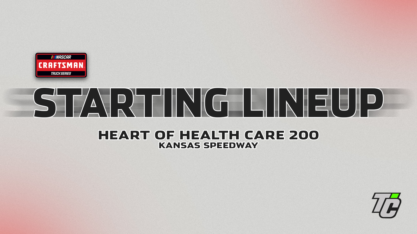 Heart of Health Care 200 starting lineup NASCAR Craftsman Truck Series Kansas Speedway