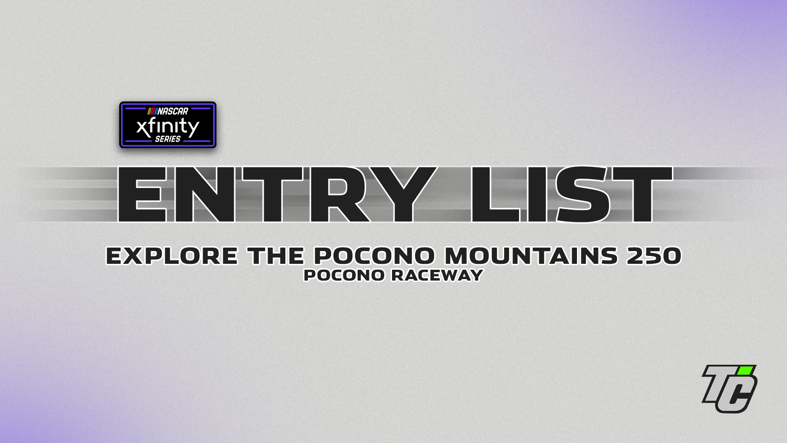 Explore the Pocono Mountains 250 Entry List NASCAR Xfinity Series at Pocono Raceway