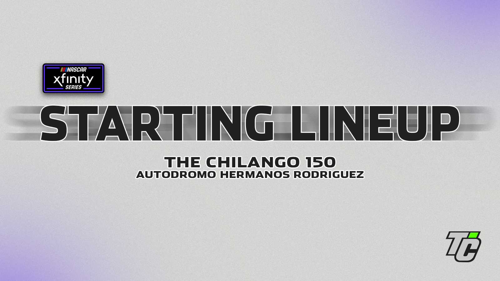 The Chilango 150 starting lineup NASCAR Xfinity Series Mexico City
