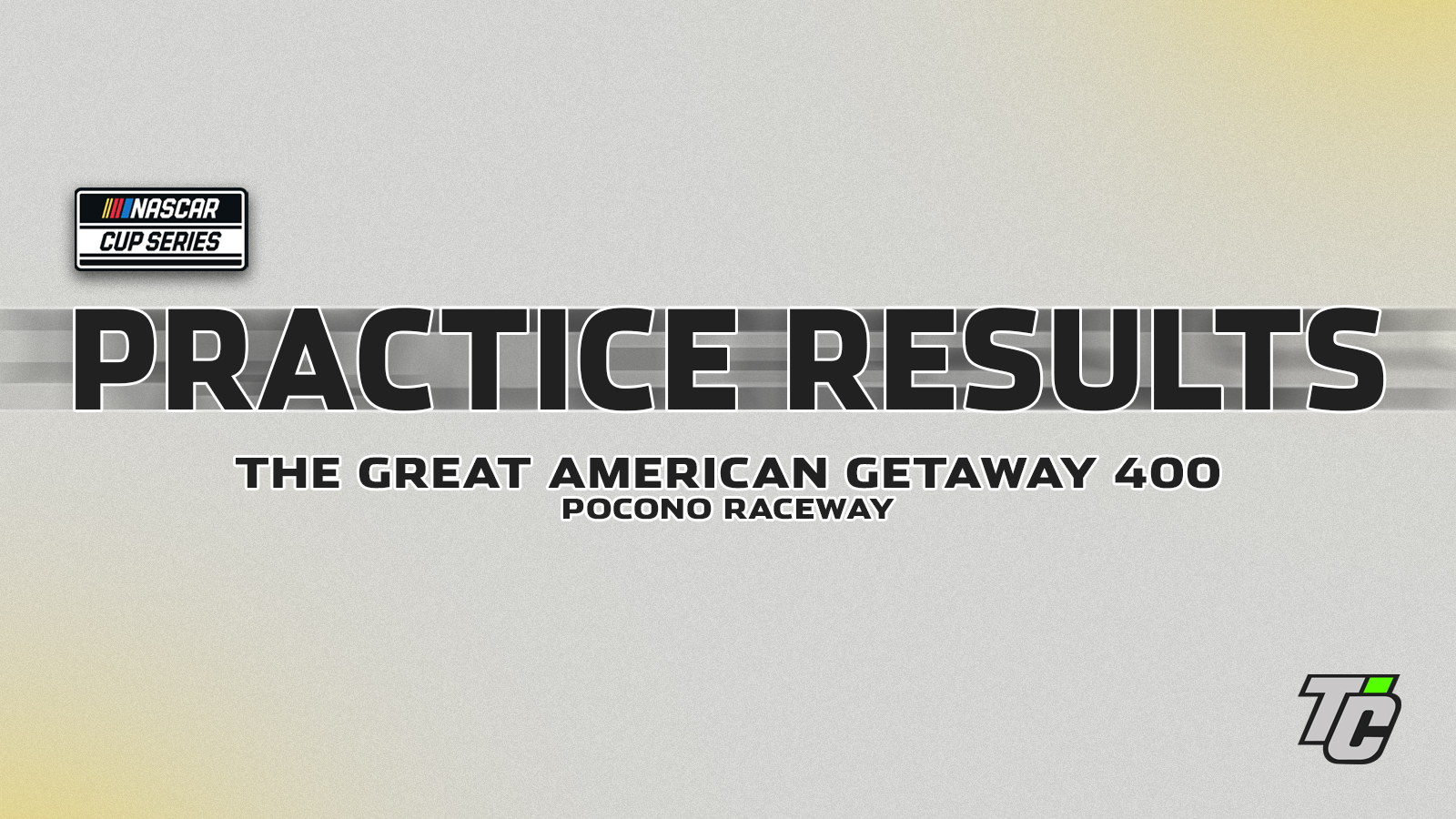 The Great American Getaway 400 practice results NASCAR Cup Series at Pocono Raceway