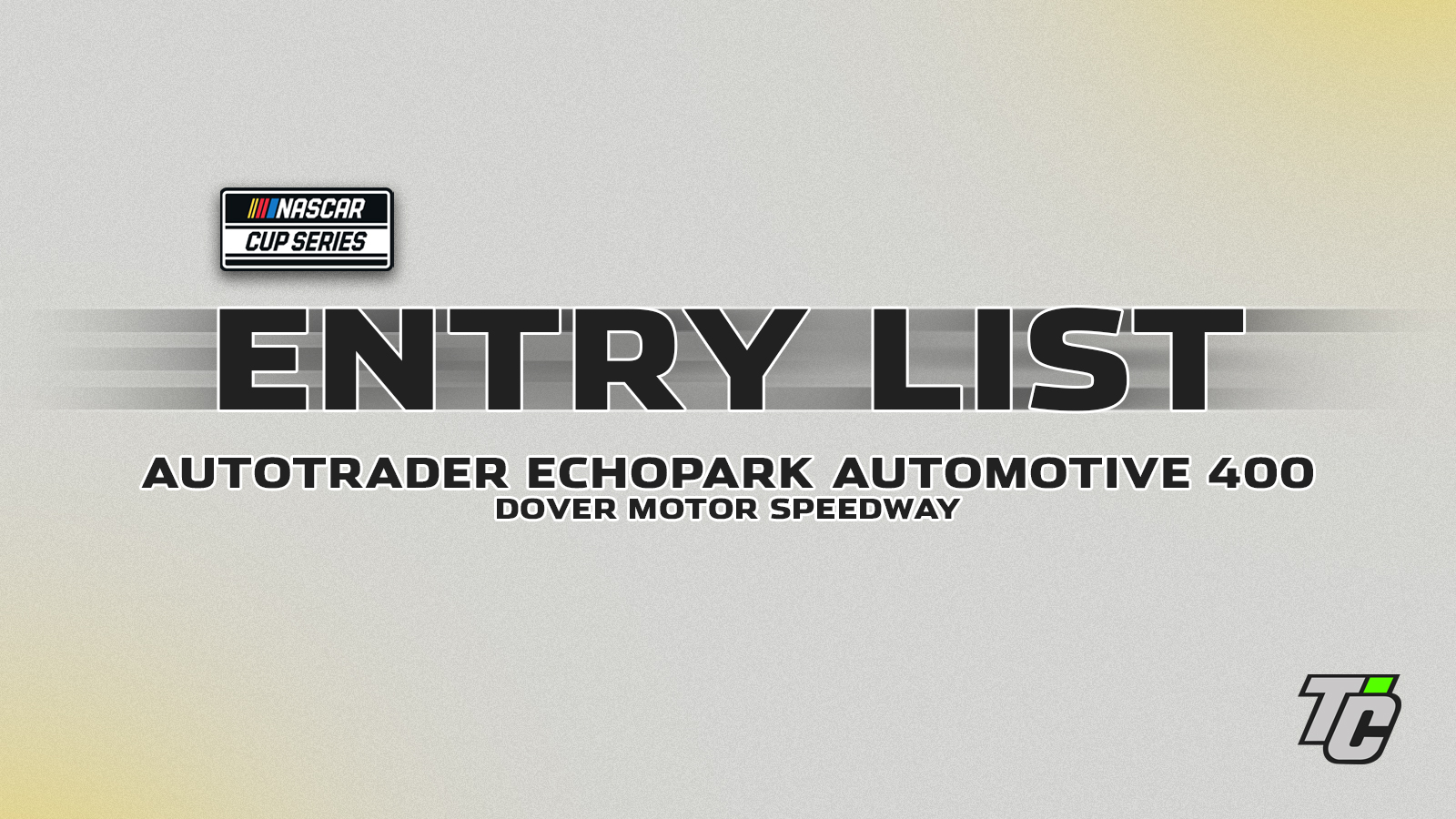 NASCAR Cup Series entry list AutoTrader EchoPark Automotive 400 at Dover Motor Speedway