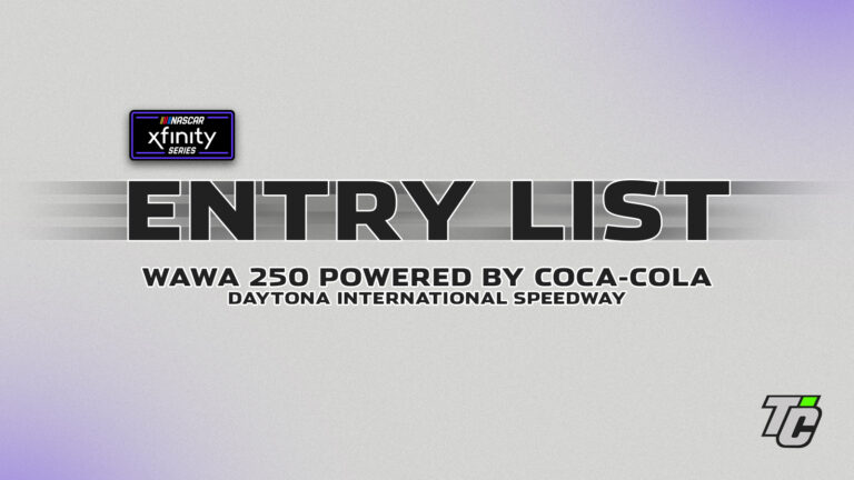 Wawa 250 powered by Coca-Cola entry list NASCAR Xfinity Series race at Daytona International Speedway 2025