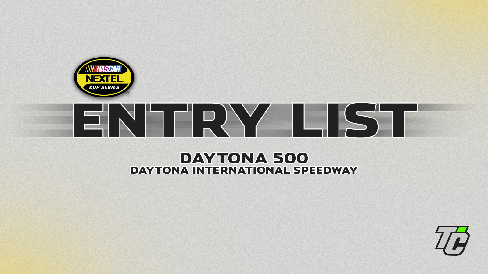 2005 Daytona 500 entry list NASCAR Nextel Cup Series at Daytona International Speedway