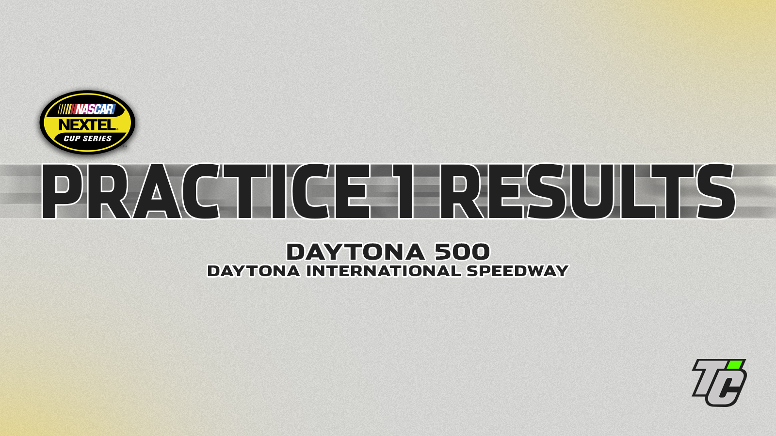 2005 Daytona 500 practice 1 results NASCAR Nextel Cup Series at Daytona International Speedway